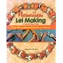 Hawaiian Lei Making Step-By-Step Guide: Step-By-Step Guide