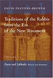 Traditions of the Rabbis from the Era of the New Testament: Feasts and Sabbaths: Passover and Atonement (Traditions of the Rabbis from the Era of the New Testament)