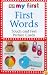 My First Touch  &  Feel Picture Cards: First Words (MY 1ST T&F PICTURE CARDS)