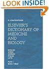 Elsevier's  Dictionary of Medicine and Biology: in English, Greek, German, Italian and Latin