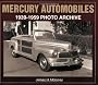 Mercury Automobiles: 1939-1959 Photo Archive