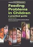 Feeding problems in children : a practical guide