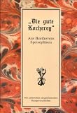Produkt-Bild: "Die gute Kocherey". Aus Beethovens Speisepl&auml;nen