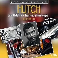Hutch High Society's Favourite Gigolo 1929-1947