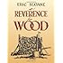 A Reverence for Wood