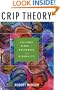 Crip Theory: Cultural Signs of Queerness and Disability (Cultural Front)