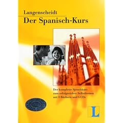Langenscheidt. Der Spanisch- Kurs. Mit CDs. Der komplette Sprachkurs zum erfolgreichen Selbstlernen