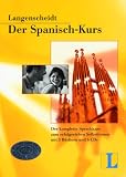 Langenscheidt. Der Spanisch- Kurs. Mit CDs. Der komplette Sprachkurs zum erfolgreichen Selbstlernen
