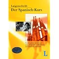 Langenscheidt. Der Spanisch- Kurs. Mit CDs. Der komplette Sprachkurs zum erfolgreichen Selbstlernen