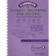 Handbook of Scenery, Properties, and Lighting: Volume II, Lighting (2nd Edition) by  Harvey Sweet