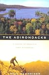 The Adirondacks: A History of America's First Wilderness