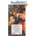 La Violence de guerre 1914-1945 : Approches compar�es des deux conflits mondiaux
