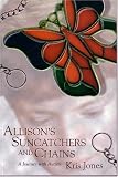 Allison's Suncatchers and Chains: A Journey with Autism
