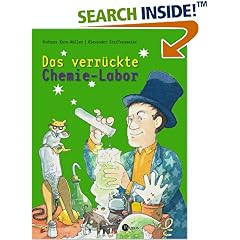 Das verrückte Chemie-Labor. Experimente für Kinder (Gebundene Ausgabe)