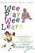 Book Wee Play Wee Learn: Activities for Infants and Toddlers with Visual Impairments