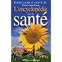 Edgar Cayce, l'encyclop�die de la sant�