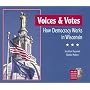 Voices and Votes: How Democracy Works in Wisconsin (New Badger History)