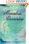 Miraculous Encounters: True Stories of Experiences with Angels and Departed Loved Ones
