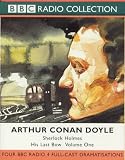 His Last Bow: Some Reminiscences of Sherlock Holmes  (The World's Classics)