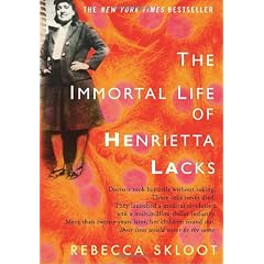 The Immortal Life of Henrietta Lacks (Crown Books)
