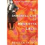 The Immortal Life of Henrietta Lacks by Rebecca Skloot