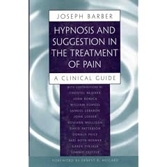 Hypnosis and Suggestion in the Treatment of Pain: A Clinical Guide (Norton Professional Books)