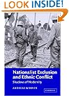Nationalist Exclusion and Ethnic Conflict: Shadows of Modernity