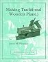Making Traditional Wooden Planes