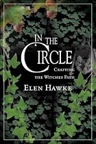 In the Circle: Crafting a Witches' Path
