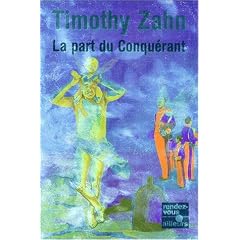 Les Conqu�rants, tome 3 : La Part du conqu�rant