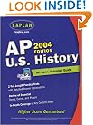 AP U.S. History, 2004 Edition: An Apex Learning Guide (Kaplan AP U.S. History)