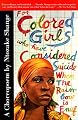 For Colored Girls Who Have Considered Suicide When the Rainbow Is EnufStudy Guide & Essays