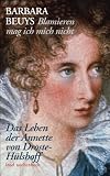 »Blamieren mag ich mich nicht«: Das Leben der Annette von Droste-H�lshoff (insel taschenbuch)