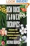 New Bach Flower Therapies: Healing the Emotional and Spiritual Causes of Illness