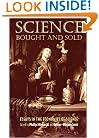 Science Bought and Sold: Essays in the Economics of Science