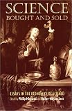 Science Bought and Sold: Essays in the Economics of Science