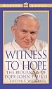 Witness to Hope: The Biography of Pope John Paul II