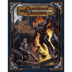 Lord of the Iron Fortress (Dungeons and Dragons 3rd Edition Adventure)
