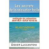 Les secrets de la relaxation facile, m�thode de relaxation anti-stress, livre1par Rober Doncy