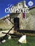 El estado de Campeche (No Viaje Sin Su Guia) (Spanish Edition)