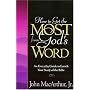How to Get the Most from God's Word by John F. MacArthur