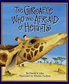 The Giraffe Who Was Afraid of Heights