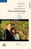 These Foolish Things [1990] VHS