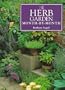 The Herb Garden Month-By-Month (Month-By-Month Gardening Series)