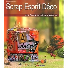 Scrap Esprit D�co : Des id�es au fil des saisons