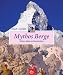  : Mythos Berge. Götter, Gipfel und Geschichten