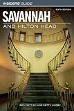 Insiders Guide to Savannah and Hilton Head, 6th (Insiders Guide Series)