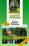 Weser-Radweg: Von Hann.-M�nden bis Bremerhaven. Mit Sightseeingtouren durch acht historische Altst�dte. Die sch�nsten Radfernwege