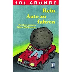 101 Gr�nde, kein Auto zu fahren