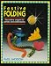 Festive Folding: Decorative Origami for Parties and Celebrations